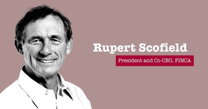 Rupert Scofield - President, FINCA