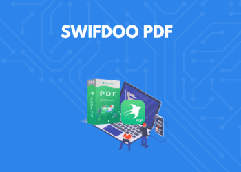 SwifDoo PDF: A Good PDF Editor To Meet All Your Needs