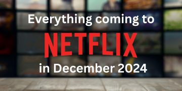 Here’s What’s Coming to Netflix in December 2024