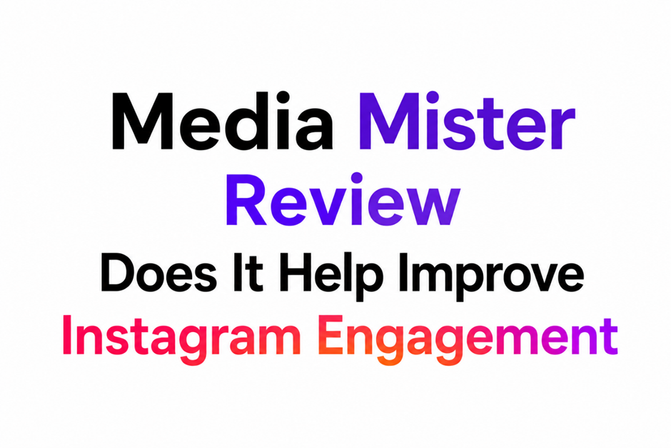 Media Mister Review: Does It Help Improve Instagram Engagement