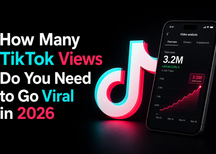 How Many TikTok Views Do You Need To Go Viral In 2026