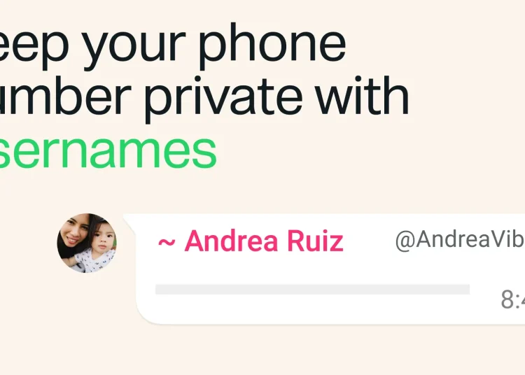 WhatsApp Introduces Usernames and Username Key to Keep Phone Numbers Private