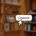 Claude Cowork